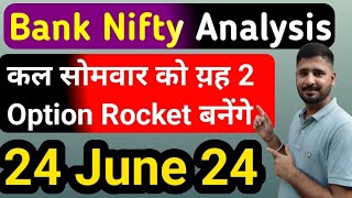 Bank Nifty Analysis Tomorrow Monday 24 june 24 [upl. by Ocin]