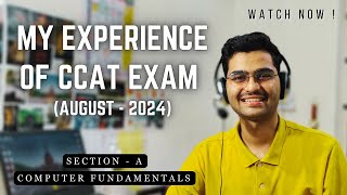 Section A  COMPUTER FUNDAMENTALS  Sharing My Experience of CDAC CCAT Exam AUG 2024 Batch [upl. by Pinette678]