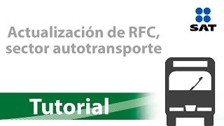 Tutorial Actualización de RFC sector autotransporte [upl. by Donaugh]