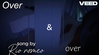 TW II Rezero II over and over song rio romeo II edit [upl. by Daukas]