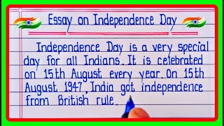 Essay on Independence Day  Independence Day Essay In English writing [upl. by Emanuela592]