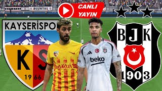 BEŞİKTAŞ KAYSERİSPOR MAÇI CANLI İZLE [upl. by Ylimme]