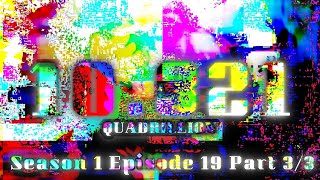 Season 1 Episode 19 Part 33  Video But Craziness Increases Everyday [upl. by Brand]