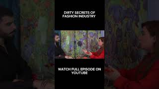 FASHION INDUSTRY DIRTY SECRETS FULL PODCAST ON CHANNEL [upl. by Niala]