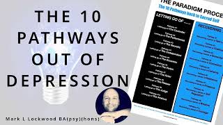 10 Pathways Out of Depression  Healing DEPRESSION with a PARADIGM Shift [upl. by Liddie]