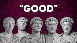 How quotGoodquot Were Romes Five Good Emperors [upl. by Krein]