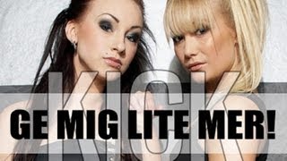 KICK  GE MIG LITE MER OFFICIAL VIDEO [upl. by Attegroeg770]