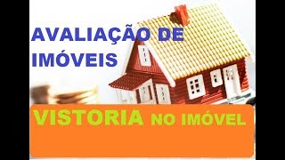 VISTORIA PARA AVALIAÇÃO DE IMÓVEIS [upl. by Tybie383]