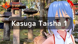 Kasuga Taisha 1  Avatar Guide Japan  English version [upl. by Barstow]