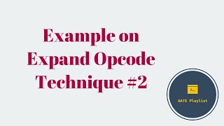 28 Example on Expand Opcode Technique 2 [upl. by Aehcsrop169]