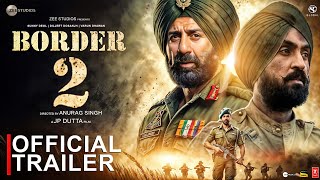 BORDER 2  OFFICIAL TRAILER  Sunny Deol Vinali Bhatnagar Anurag Singh  Vicky Kaushal  Concept [upl. by Currier167]