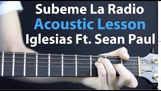 Subeme La Radio  Acoustic Guitar Lesson Enrique Iglesias Sean Paul [upl. by Ylloh]