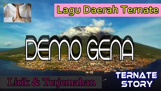 LAGU DAERAH TERNATE  DEMO GENA Lirik dan Terjemahan Mamat Kolter [upl. by Eivlys]