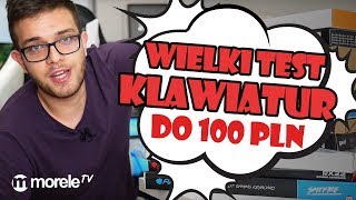 Wielki test klawiatur do 100 złotych  ⌨️ Manta Fury Tracer Aerocool DELL Logitech Natec [upl. by Foskett]