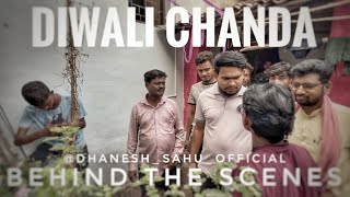 Diwali chanda 😱😂 Behind the scenes  DHANESH Kaka  Sevak [upl. by Foulk]