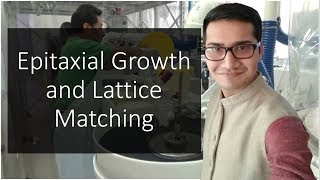 Lec6  Epitaxial growth and Lattice matching  Technology of Semiconductors [upl. by Segal]