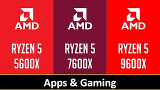 RYZEN 5 5600X vs RYZEN 5 7600X vs RYZEN 5 9600X [upl. by Ahtikal]