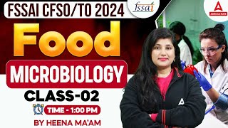 FSSAI CFSOTO 2024  Food Microbiology Class 2  By Heena Mam [upl. by Rehotsirk]