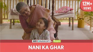 FilterCopy  Nani Ka Ghar  नानी का घर  Ft Sulbha Arya [upl. by Airda]