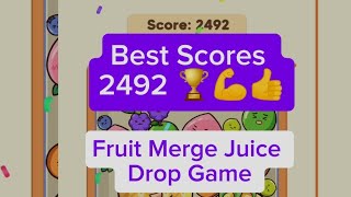 Fruit Merge Juice Drop Game Top Score 2492🏆🏆💪👍 games fruit fruitmergegame highlights everyone [upl. by Tareyn]