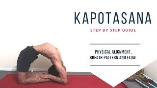 Yoga Kapotasana Detailed Tutorial on Aligning the Physical Breath Pattern and Movement [upl. by Kerrin629]