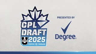 2025 CPL  U SPORTS Draft presented by Degree [upl. by Lekim910]