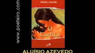 AUDIOLIVRO quotO Cortiçoquot de Aluísio de Azevedo [upl. by Laeira]