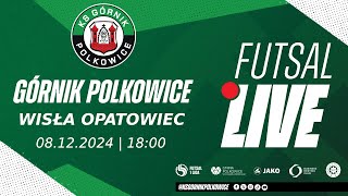 Górnik Polkowice vs Wisła Opatowiec 1 Liga Futsalu LIVE [upl. by Story343]