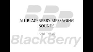 All Blackberry messaging alerts [upl. by Gentilis]