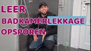 Leer badkamerlekkage strategisch opsporen en verhelpen doehetzelf [upl. by Veats88]