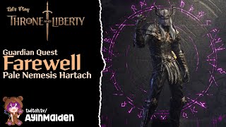 Throne and Liberty How to get Pale Nemesis Hartach guardian Quest Farewell [upl. by Minni664]