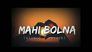 Bolna  song Arijit Singh Song  Slowed And Reverb [upl. by Alida]