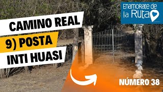 POSTA INTI HUASI Camino Real Episodio 9 50 lugares imperdibles de las Sierras de Córdoba [upl. by Arrej]