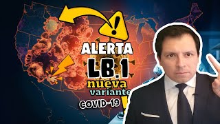 ¡ALERTA NUEVA VARIANTE COVID19 LB1 AVANZA  SÍNTOMAS REPORTADOS [upl. by Malvin477]