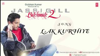 Lak Kurhiye Song by Jassi Gill  Batchmate 2 [upl. by Eisenberg819]