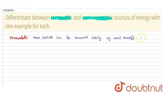 Differentiate between renewable and nonrenewable sources of energy with one exam [upl. by Alegnave]