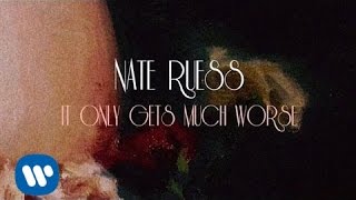 Nate Ruess It Only Gets Much Worse LYRIC VIDEO [upl. by Medrek]