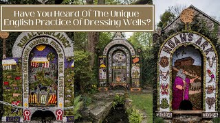 A GLIMPSE AT A UNIQUE DERBYSHIRE CUSTOM  Well Dressings At Tissington [upl. by Birk]