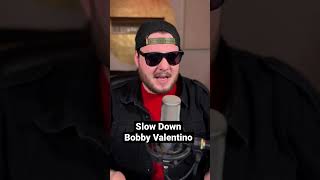 Slow Down Bobby Valentino [upl. by Carolann124]