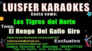 Los Tigres del Norte  El Rengo Del Gallo Giro  Karaoke Full [upl. by Newsom]