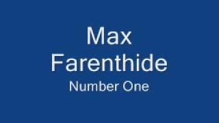 Max Farenthide Number One [upl. by Asila]