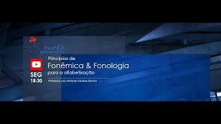 Fonêmica e Fonologia  Aula III Interferências da fala sobre o aprendizado da escrita [upl. by Ardeid]