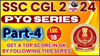 GK FOR SSC CGL 2024  PYQ SERIES PART 4  LEC18  PARMAR SSC [upl. by Hait]