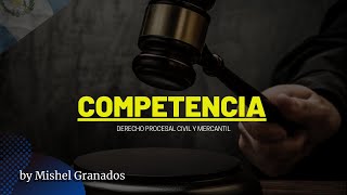 Competencia  Derecho Procesal Civil y Mercantil by Mishel Granados [upl. by Bromleigh609]