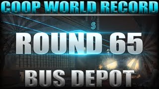 Bus Depot Round 65 Coop World Record w IlSteveIl  High Round Strategy  Black Ops 2 Zombies [upl. by Frederich819]