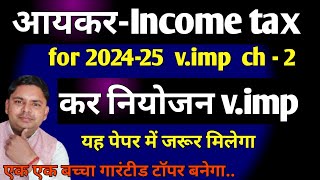 income tax hindi mediume chapter 2 tax planning  tax planning in income tax 202425 [upl. by Suter]