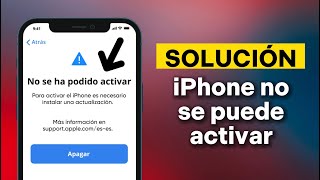 No se pudo activar iPhone porque no se pudo obtener la información de activación SOLUCIONES [upl. by Eleumas541]