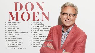 Best of Don Moen Nonstop Praise and Worship Music Playlist [upl. by Craggy]