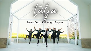 TALJA Dance Cover  Naina Batra ft Bhangra Empire  Jassa Dhillon [upl. by Hannej]