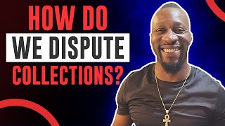 Disputing Collections What You Need to Know [upl. by Aikemaj]